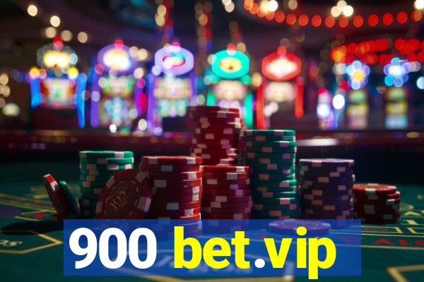 900 bet.vip